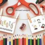 Alkotó gyerekbiblia
