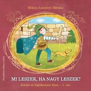 Mi leszek, ha nagy leszek? - Kifestő