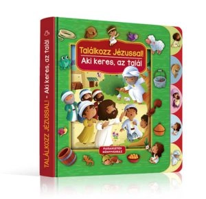 Találkozz Jézussal! bibliai böngésző piciknek