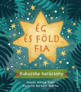 ÉG ÉS FÖLD FIA – Kukucska karácsony